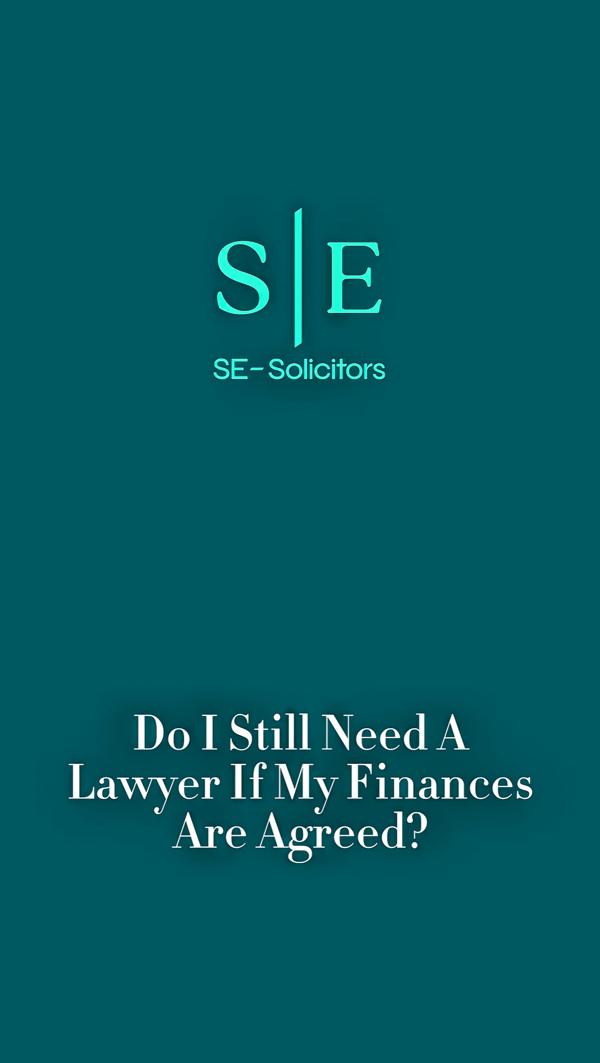 Do I Still Need A Lawyer If My Finances Are Agreed?